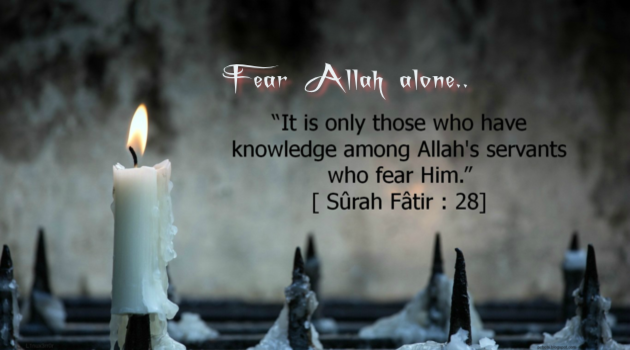 Fear Allah alone